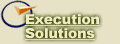 Execution Solutions